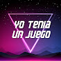 Yo Tenía Un Juego