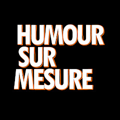 Humour sur mesure