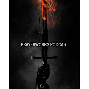 PrayerWorks Podcast 
