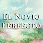 El Novio Perfecto - Şahane Damat