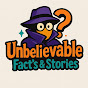 Unbelievable Fact's & Stories logo