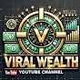 Viral Wealth