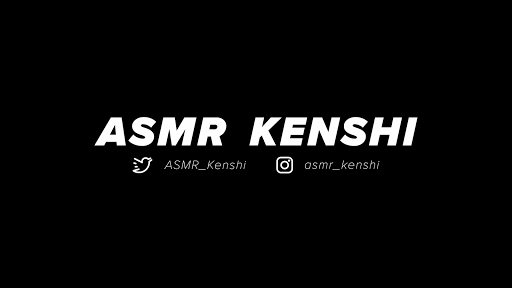 ASMR Kenshi