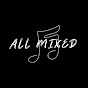 ALL MIXED