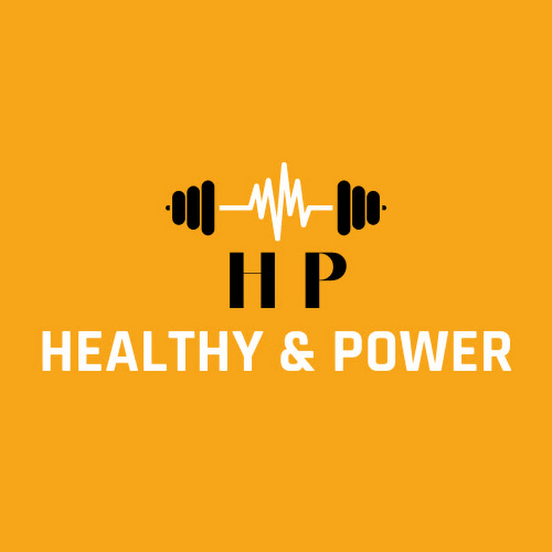 HEALTHY & POWER