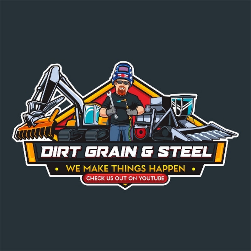 Dirt,Grain & Steel