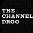 The Channel Droo
