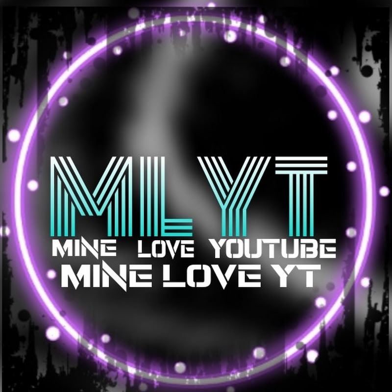 Mine love YT