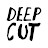 Deep Cut