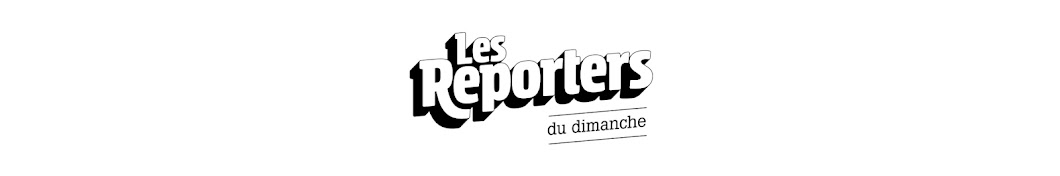 Les reporters du dimanche ইউটিউব চ্যানেল অ্যাভাটার