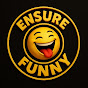 Ensure Funny logo