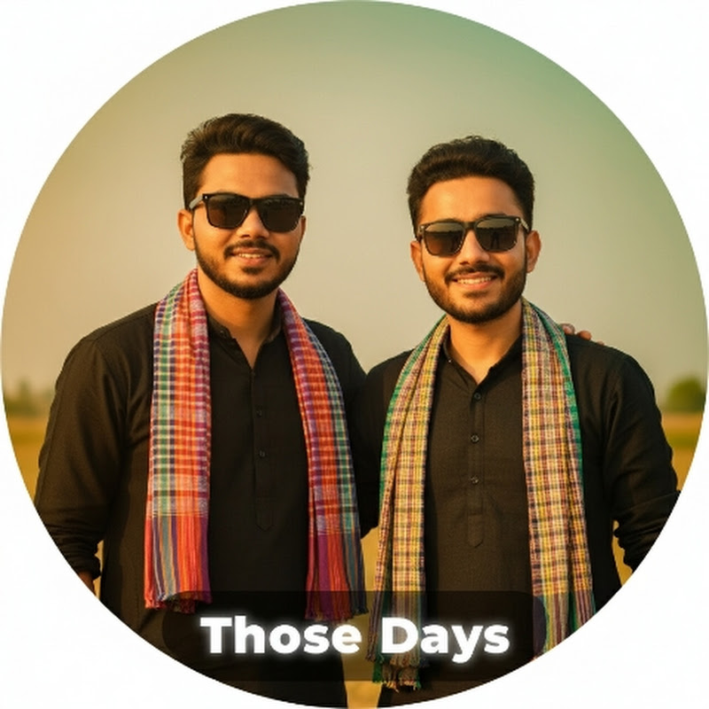 𝗧𝗵𝗼𝘀𝗲 𝗗𝗮𝘆𝘀