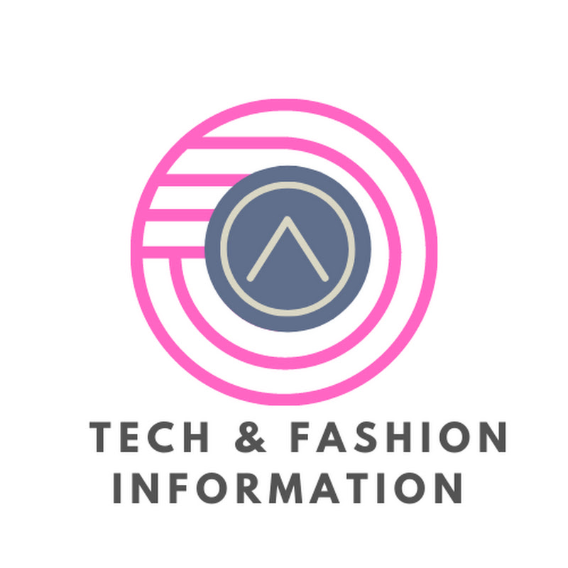 TECH & FASHION INFORMATION