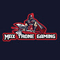 Max trone gaming - @tevashksh3134 - Youtube