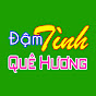 Đậm Tình Quê Hương Image Thumbnail