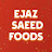 Ejaz Saeed Foods