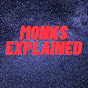 Monk’s Explained 