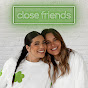 CLOSE FRIENDS podcast