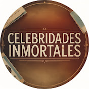 Celebridades Inmortales