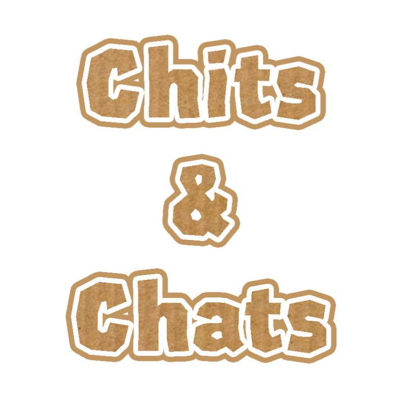 Chits & Chats