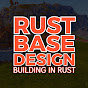 RUST BASE DESIGN BUILDER