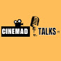 Cinemad Talks YT