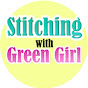 Stitching With Green Girl