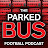 The Parked Bus Podcast