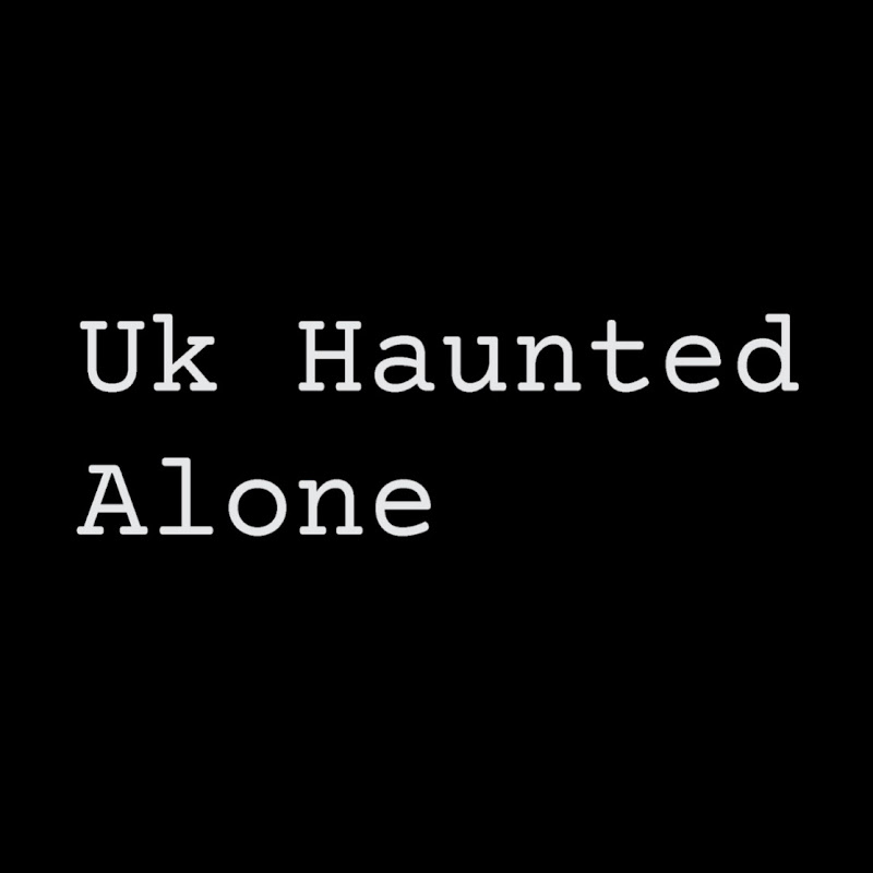 Uk Haunted Alone