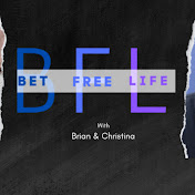 The Bet Free Life w/ Brian & Christina