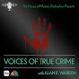 Voices of True Crime - @VoicesOfTrueCrime YouTube Profile Photo
