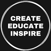 CREATE EDUCATE INSPIRE