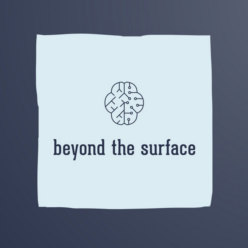 Beyond the Surface