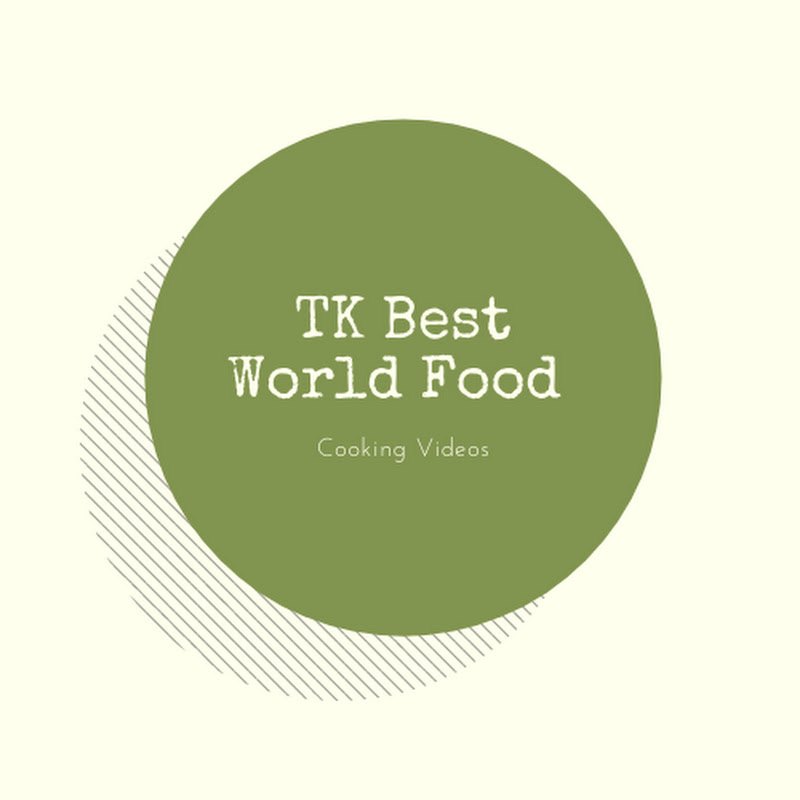 Tk Best World Food