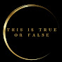 This is true or false logo