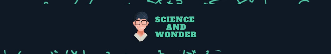 Science & Wonder यूट्यूब चैनल अवतार