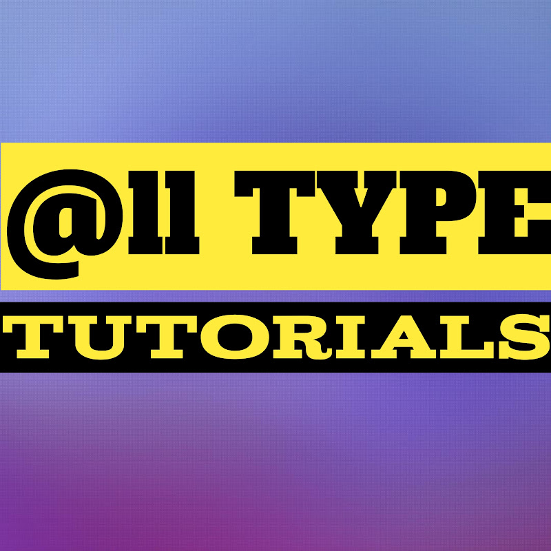 @ll TYPE  tutorials
