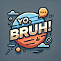 Yo, Bruh! logo