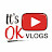 its ok vlogs