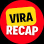 Vira Movie Recap logo