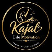 Kajal Life Motivation