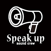 Speak up sound crew