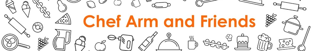 Chef Arm and Friends رمز قناة اليوتيوب