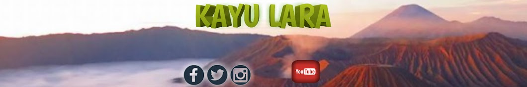 kayu lara Avatar de chaîne YouTube