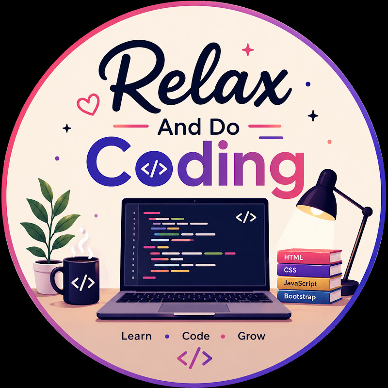 Relax And Do Coding