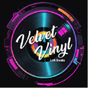 Velvet Vinyl Lofi Beats