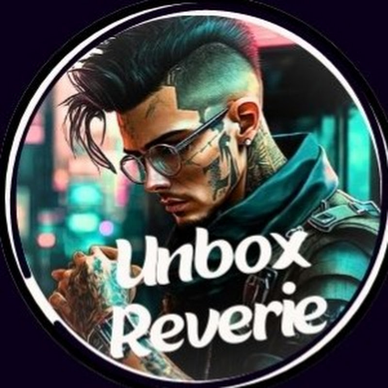 Unbox Reverie