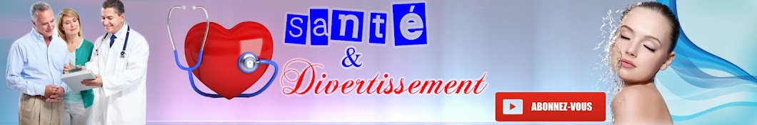 sante & Divertissement Аватар канала YouTube