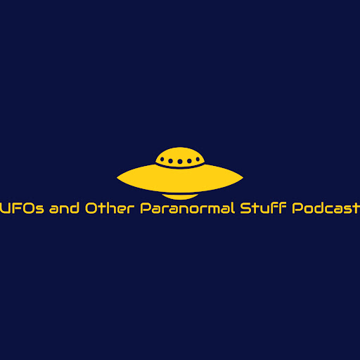 UFOs and Other Paranormal Stuff Podcast