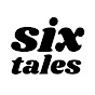 Six Tales